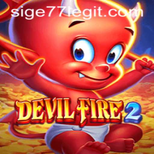 Exploring the Thrilling World of DevilFire2: The Rise of Sige77